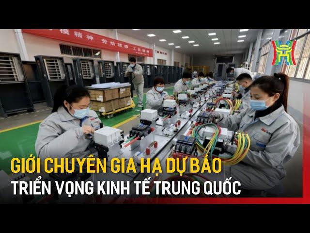 Giới chuyên gia hạ dự báo triển vọng kinh tế Trung Quốc | Tin tức