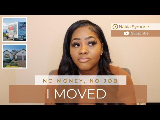 Storytime| How I MOVED to Texas with NO MONEY, NO JOB