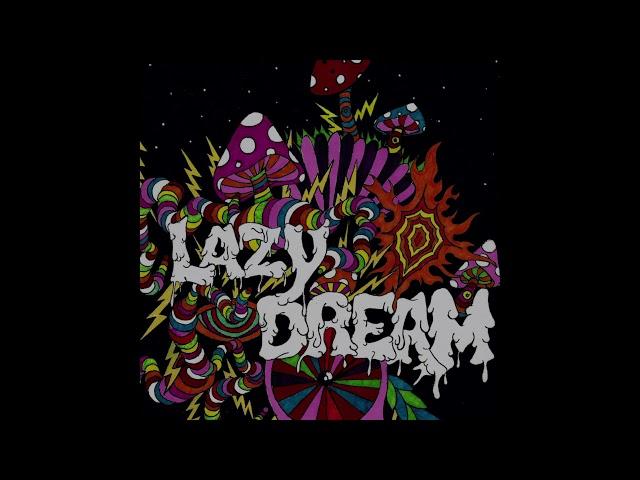 Lazy Dream - Not From Here