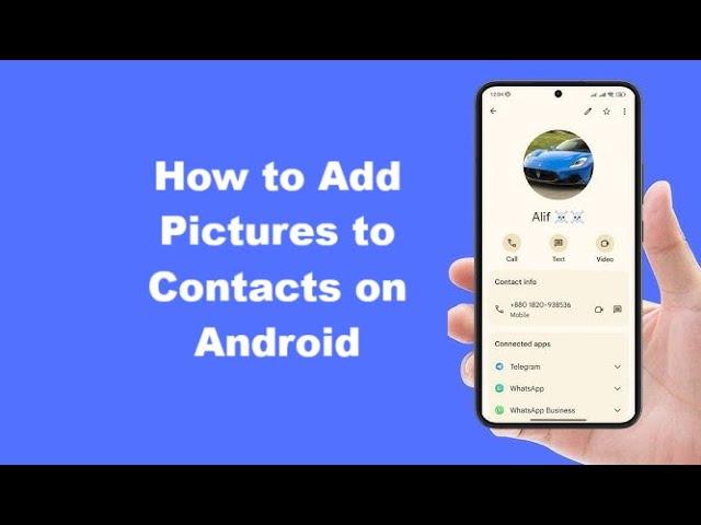 How to Add Pictures to Contacts on Android