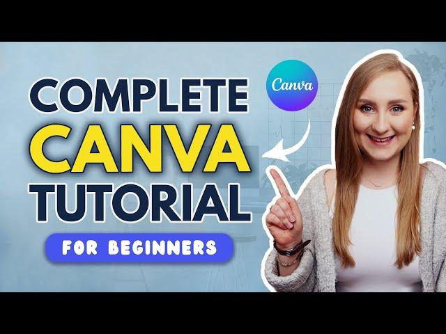 FULL CANVA TUTORIAL 2024 | How To Use Canva For BEGINNERS!