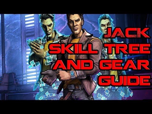 Borderlands Jack Skill and Gear Guide