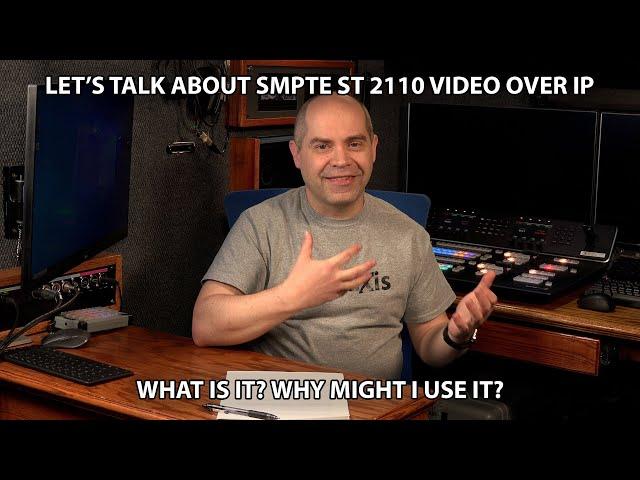 What is SMPTE ST 2110 IP Video? Let's talk about it.