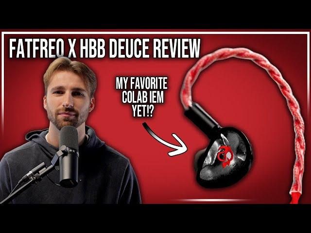 The BEST Colab IEM Yet?! | FatFreq X HBB Deuce Review