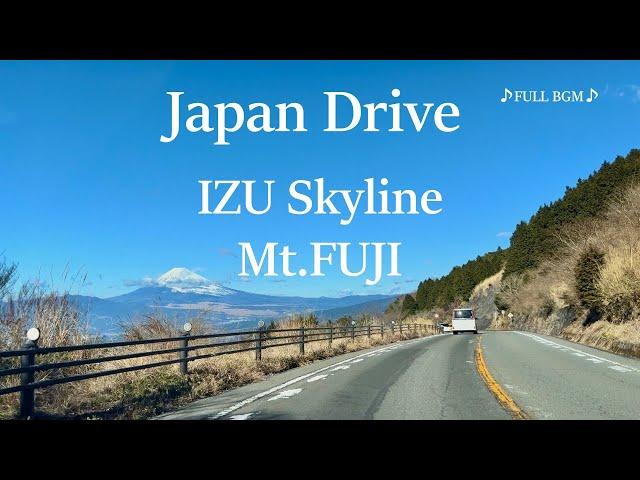 【4K Japan Drive 車載動画】富士山・伊豆スカイライン-アネスト岩田ターンパイク箱根 Mt.FUJI・IZU Skyline・Anest Iwata Turnpike Hakone