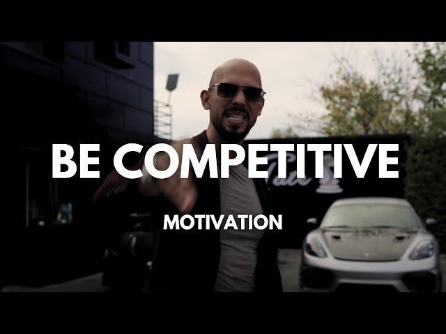 Andrew Tate: You Must Be Ultra Competitive | Masculine Motivational Advice On How To Win In Life