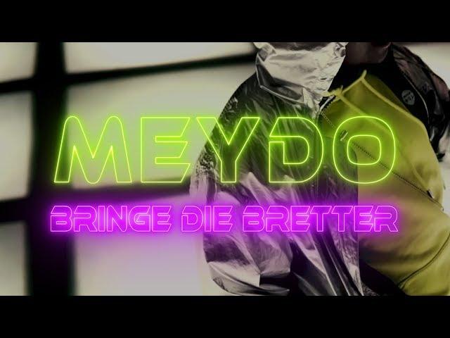 Meydo - Bringe die Bretter (prod. by Jerry Divmond)