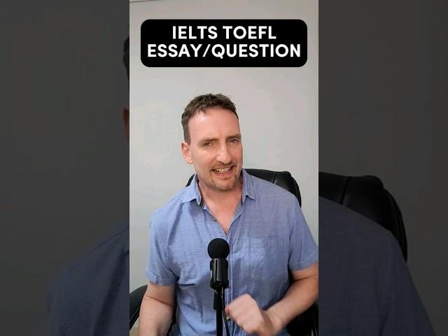 IELTS TOEFL Carefully read the task or question before writing