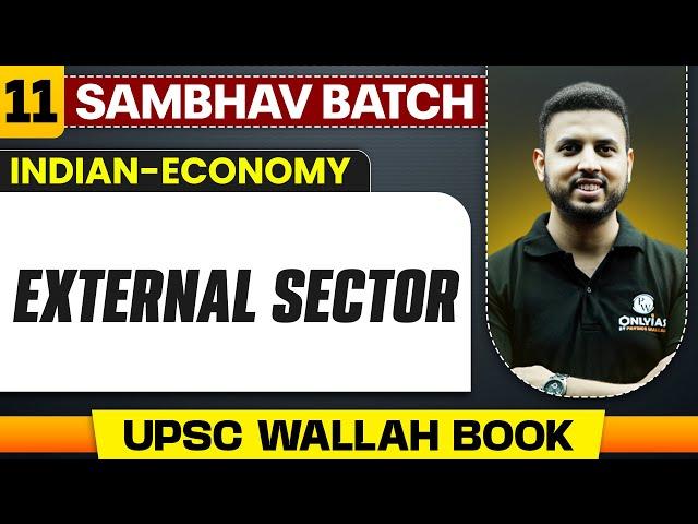 External Sector Complete Chapter | Indian Economy - Chapter 11 | UPSC Preparation