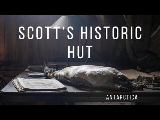 A tour of Robert Falcon Scott’s Hut in Antarctica