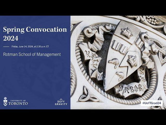 Rotman School of Management Spring 2024 Convocation