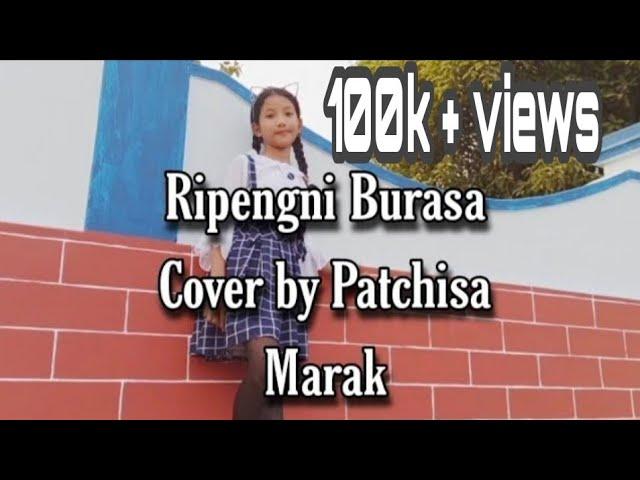 New Garo Song Ripengni Burasa Cover_Patchisa Marak 2021