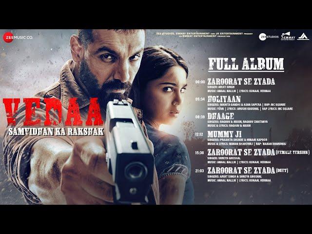 Vedaa - Full Album | John Abraham | Sharvari | Tamannaah Bhatia | Abhishek Banerjee
