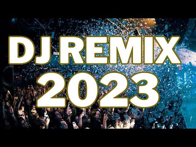 DJ REMIXES 2023 - Mashups & Remix of Popular Songs 2023 | DJ Mix of Dance Song Disco Club Music 2022