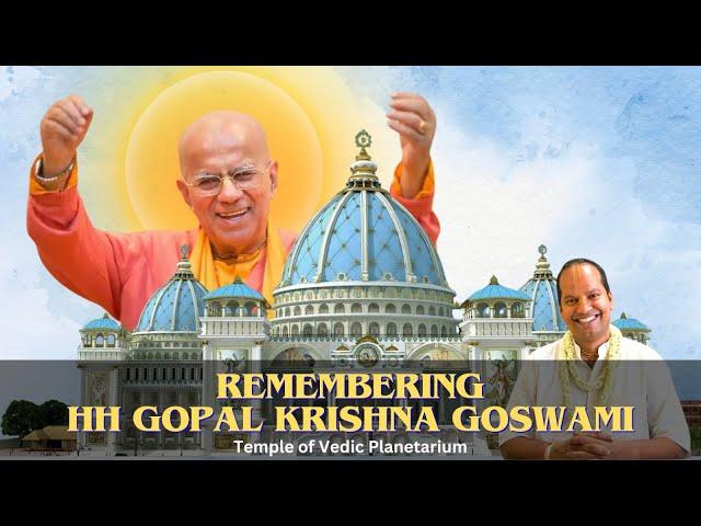 TOVP Presents - HG Braja Vilas Prabhu remembering HH Gopal Krishna Goswami || ISKCON Delhi