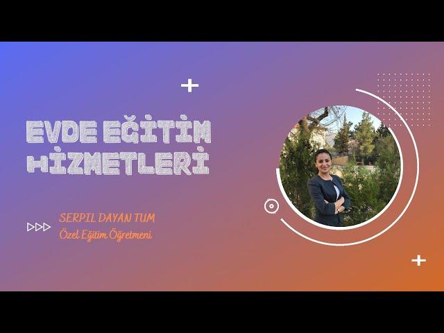 EVDE EĞİTİM HİZMETİ NEDİR?