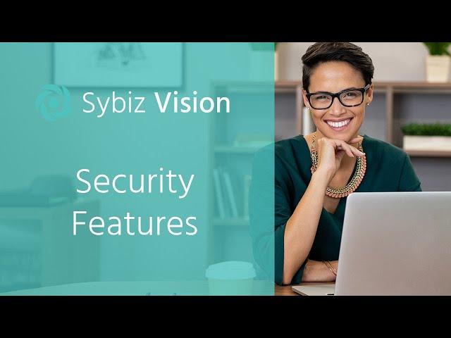 Security Features | Sybiz Vision