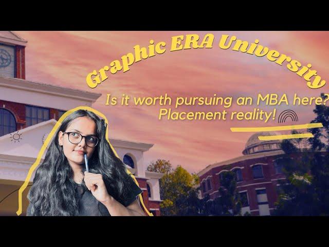 Graphic Era University: MBA, Placement Reality!