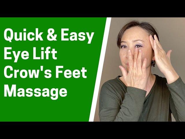 Quick and Easy Massage for Eye Lift and Crow's Feet