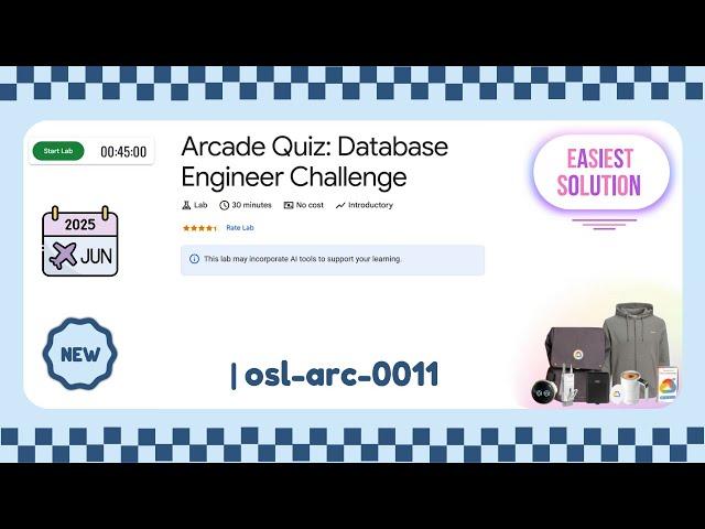 Arcade Quiz: Database Engineer Challenge [2025] | osl-arc-0011 #qwiklabs #arcade