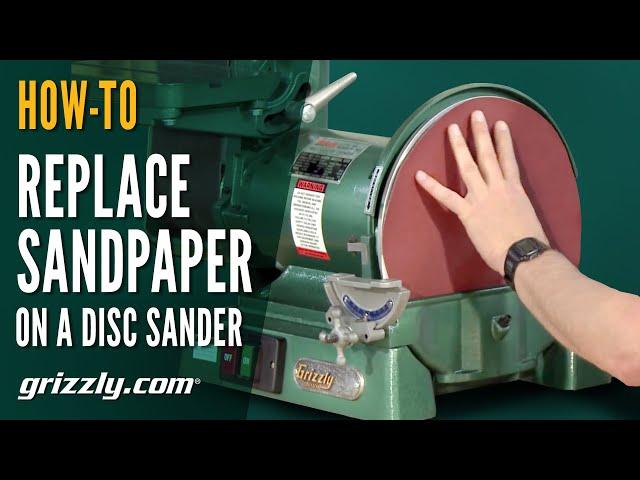 How to Replace Sandpaper on a Disc Sander