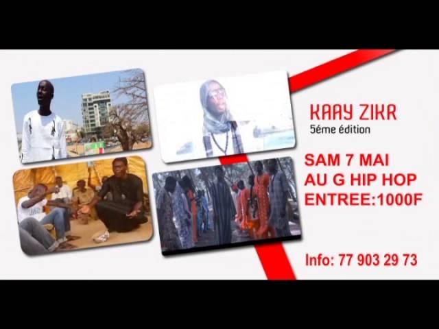 kaay zikr Samedi 07 mai 2016 au centre Guédiawaye Hip Hop