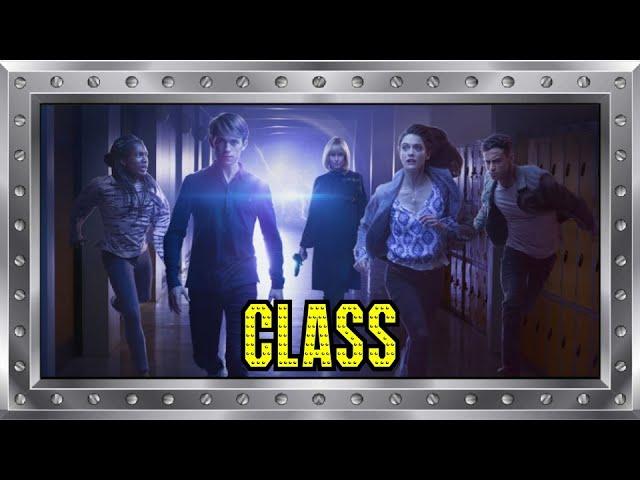 CLASS (2016) Review - The DOCTOR WHO Spin-Off You Forgot About