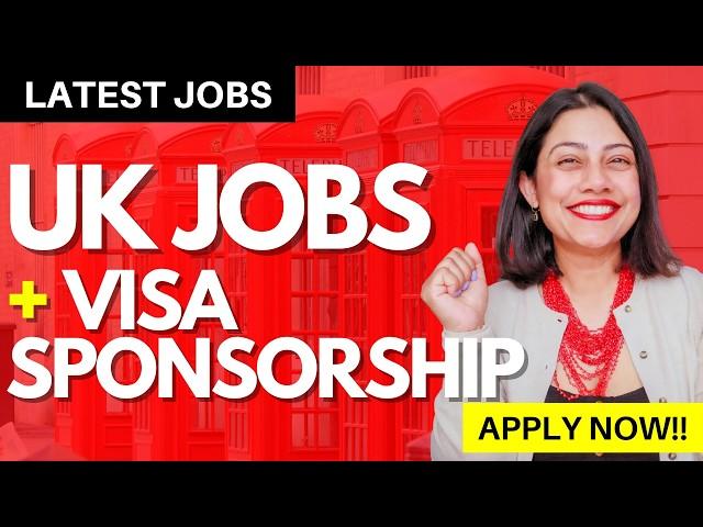 LATEST UK Jobs with Visa Sponsorship 2024  | UK Companies offering Visa Sponsorship