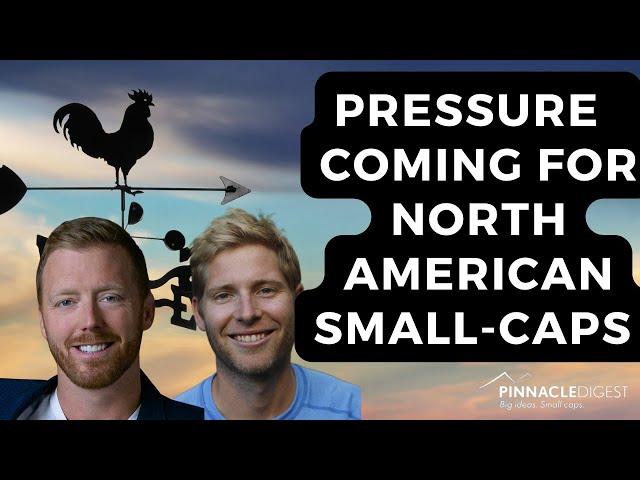 Outlook On Small and Micro-Cap Stocks in North America | Pinnacle Digest PODCAST