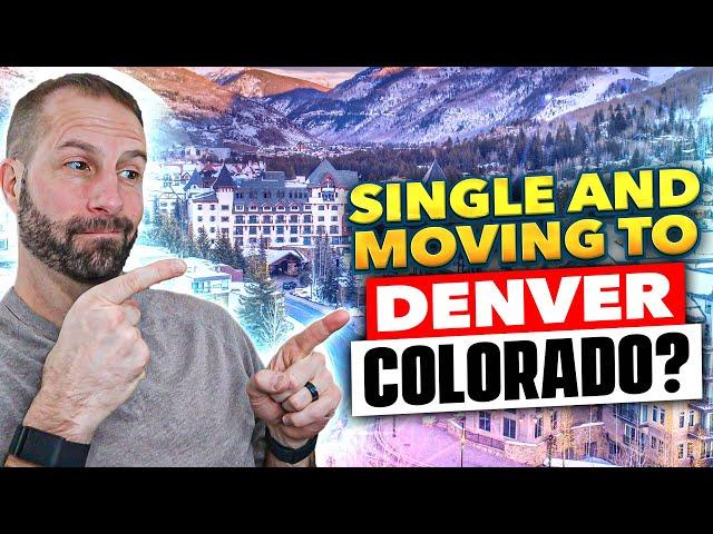 Moving to Colorado Single / Where to Live in Denver Metro