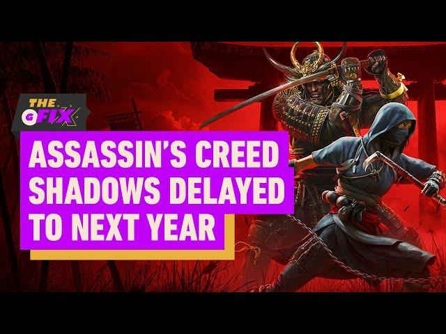 Assassin’s Creed Shadows Delayed to Next Year - IGN Daily Fix