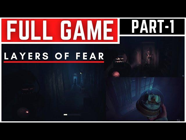 Layers of Fear Full Gameplay Walkthrough Part - 1