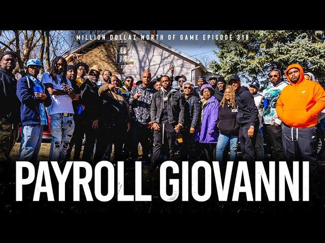 PAYROLL GIOVANNI: MILLION DOLLAZ WORTH OF GAME EPISODE 318