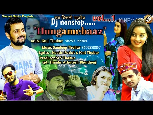 Latest Dj nonstop Hungmebaaz by Kml Thakur 96250 - 65504 /Music Sandeep Thakur