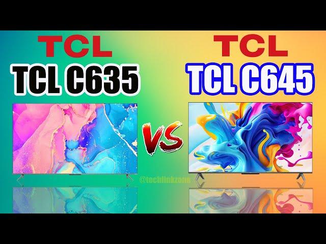 TCL C635 QLED 4K TV vs TCL C645 QLED Smart TV | TCL C635 vs TCL C645 | 55C635 vs 55C645 |