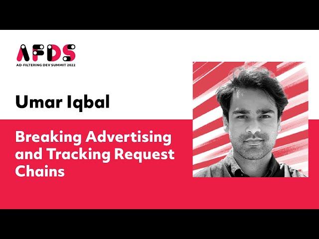 Umar Iqbal, University of Washington: “Breaking Advertising and Tracking Request Chains”