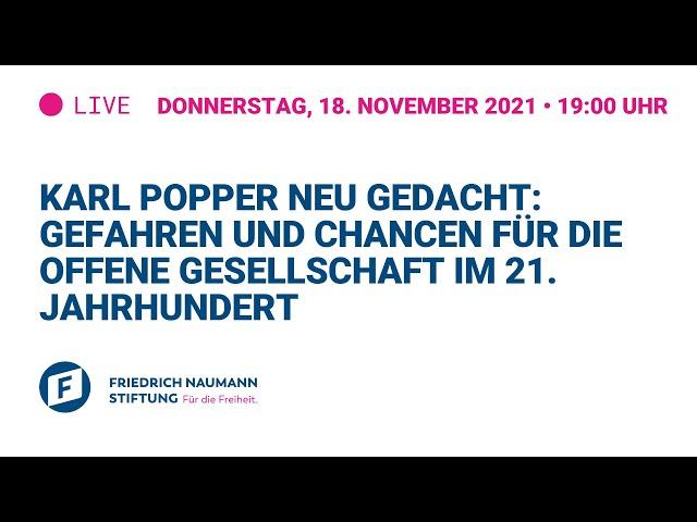 Karl Popper neu gedacht: Gefahren und Chancen für die offene Gesellschaft im 21. Jahrhundert