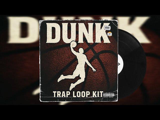 (FREE) Trap Loop Kit 2025 - Dunk (Hard, Dark, Trap Samples)