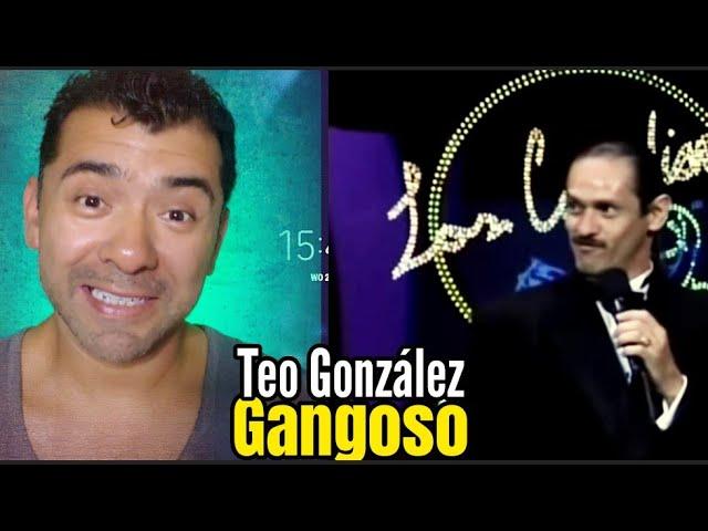 TEO TEO Gonzalez Reaccionando chiste de GANGOSO al Cuaco