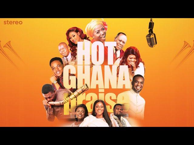 HOT GHANA GOSPEL PRAISES MIX 2024 - Twi - Vol. One - nonstop