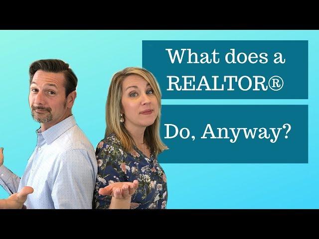 What does a Realtor do?