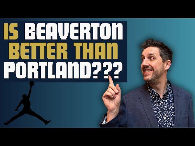 Thinking About Moving to Beaverton? Here’s What You NEED to Know!