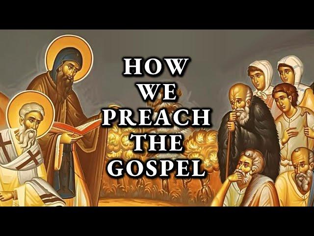 How Should Orthodox Christians Preach the Gospel?