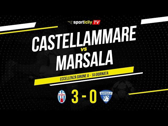 Castellammare - Marsala | Eccellenza Sicilia Girone A | Highlights & Goals