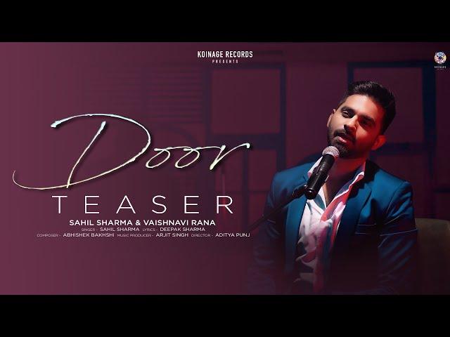 Door (Teaser): Sahil Sharma | Vaishnavi Rana | Deepak Sharma | Abhishek Bakhshi | Song 2021