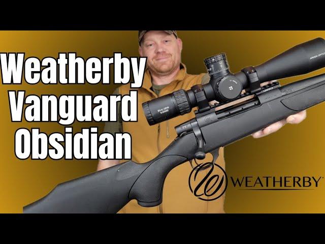 Weatherby Vanguard Obsidian - First Thoughts and Sighting In