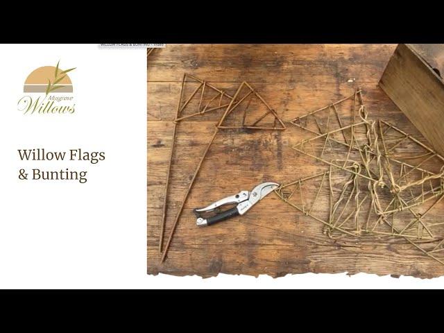 How to weave Willow Flags and Bunting