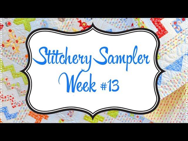 Stitchery Sampler Sew Along: Block #13