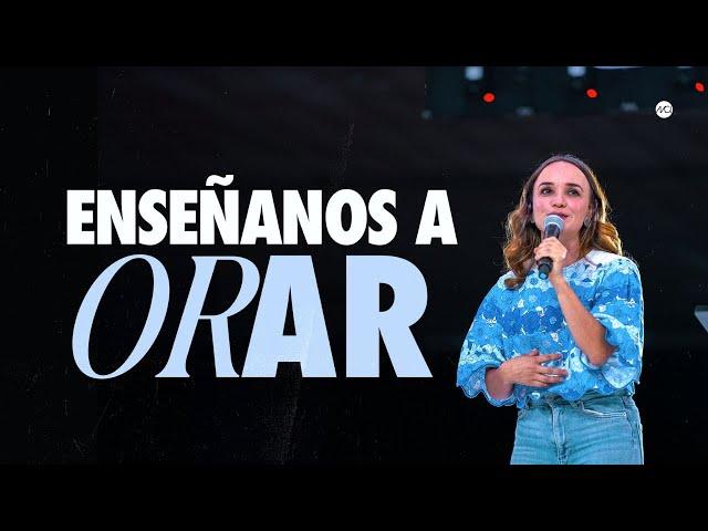 Enséñanos a Orar - Manuela Harding | Prédicas Cristianas 2024