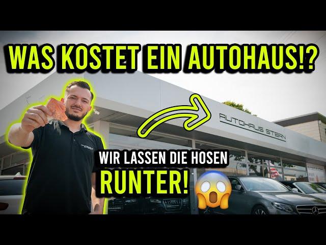 KOSTENCHECK!? | Was kostet ein AUTOHAUS? | Einblicke hinter den Kulissen  | Autohaus Stern |